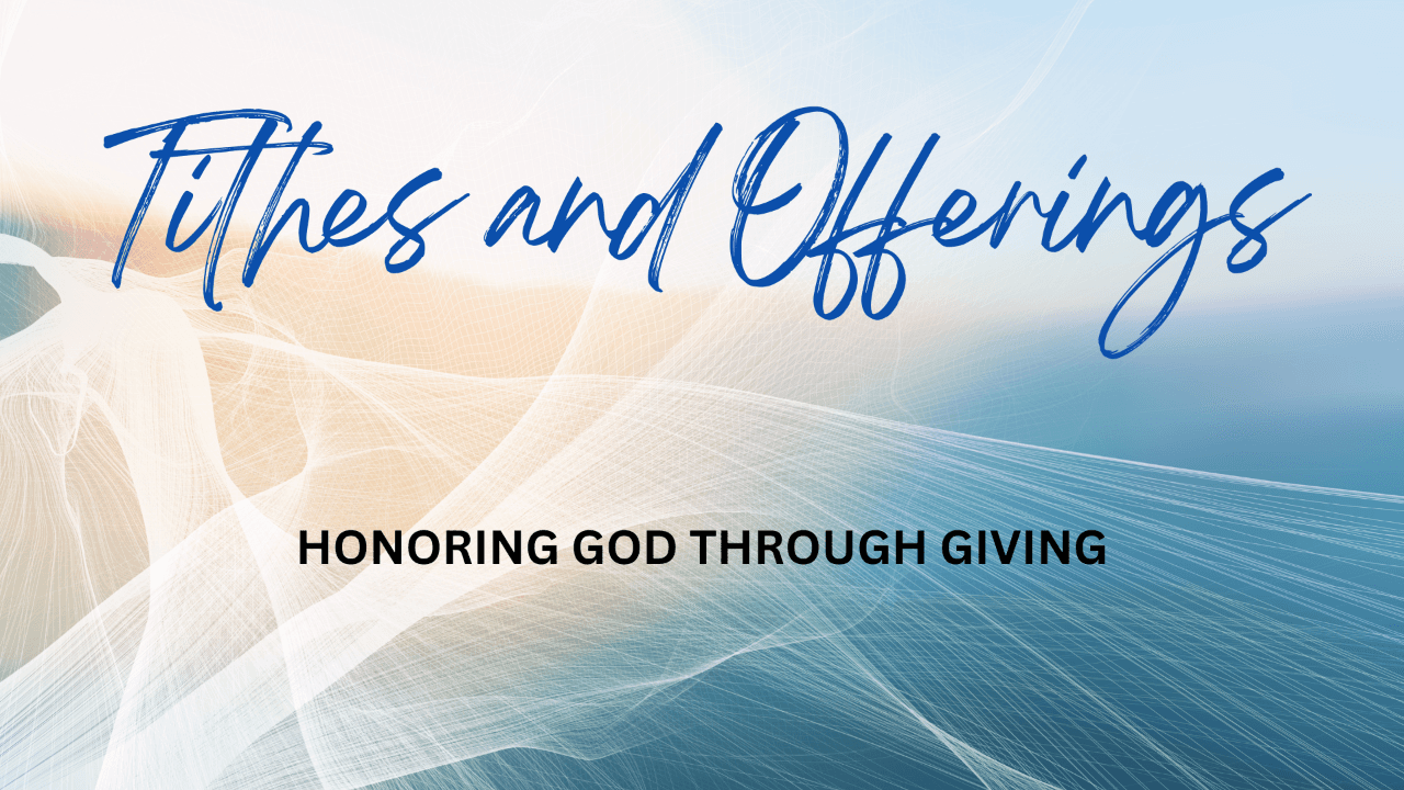 Tithes and Offerings