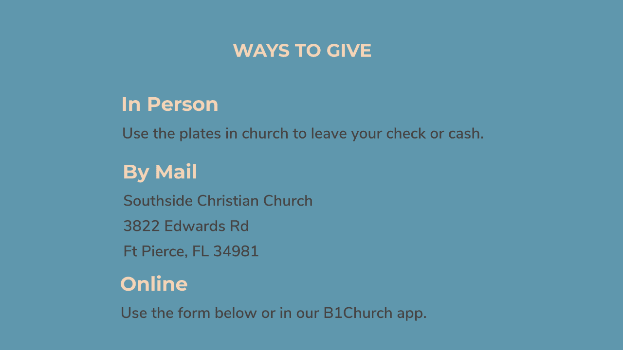 You can give in person using the plates at the church. You can mail a check to the church. You can give online using the form below.