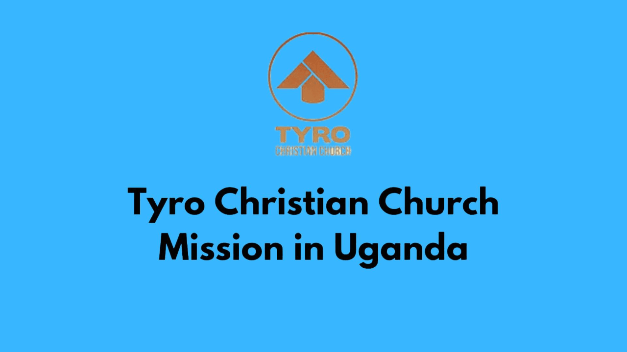 Tyro Christian Church Mission in  Uganda